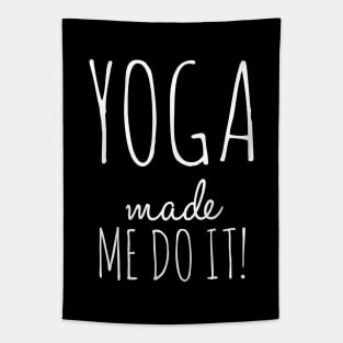 Yoga Made Me Do It Tapestry