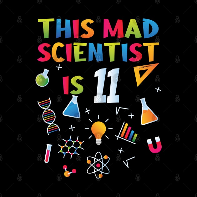 This Mad Scientist Is 11 - 11th Birthday - Science Birthday by Peco-Designs