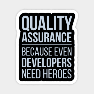 Developer Quality Assurance Because Even Developers Need Heroes Magnet