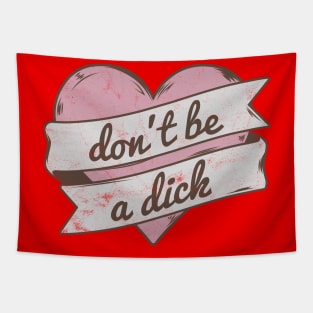 Don't Be A Dick Feminist Tapestry