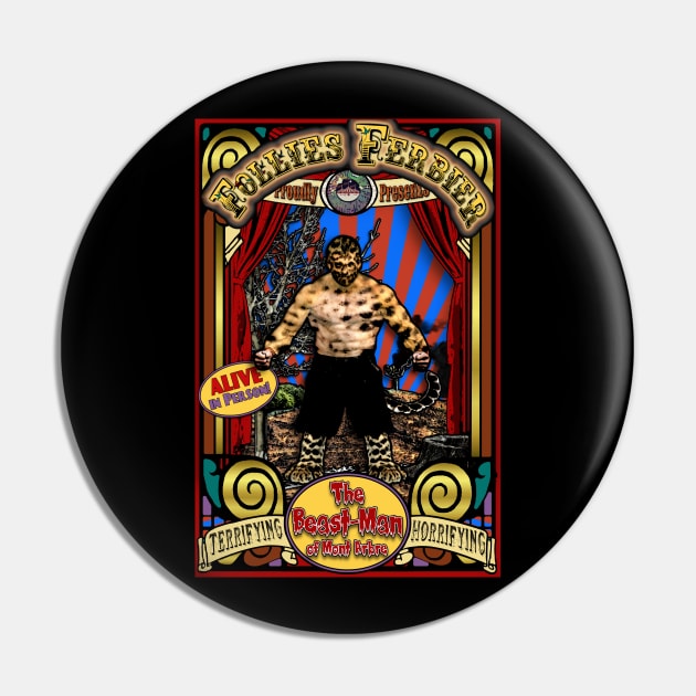 The Beastman of Mont Arbre Sideshow Poster Pin by ImpArtbyTorg