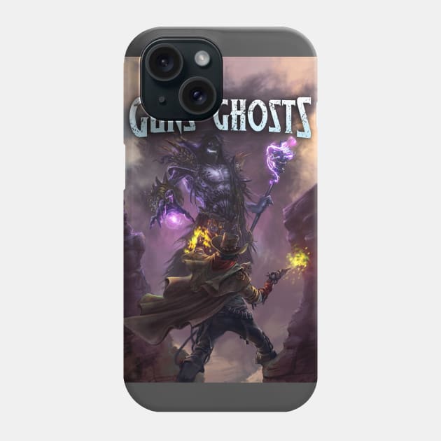 Guns' Ghosts: Legends of the Wild Weird West, A Weird Western Fantasy Phone Case by Joseph J Bailey Author Designs