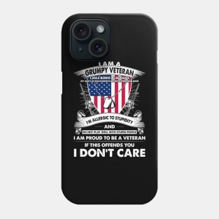 I Am A Grumpy Veteran I Was Born In August My Oath Of Enlistment Has No Expiration Date Phone Case