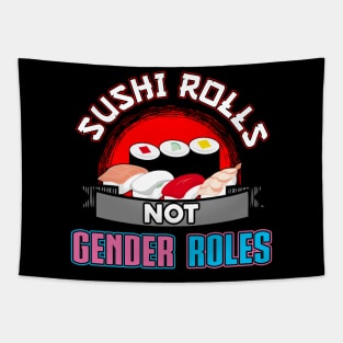 Sushi rolls not gender roles Tapestry