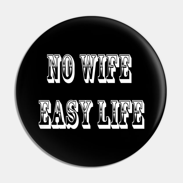 no wife easy life Pin by Morox00