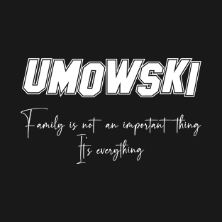 Umowski Second Name, Umowski Family Name, Umowski Middle Name T-Shirt