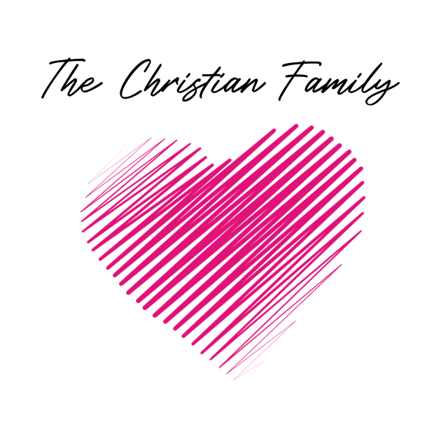 The Christian Family Heart, Love My Family, Name, Birthday, Middle name by GRADEANT Store
