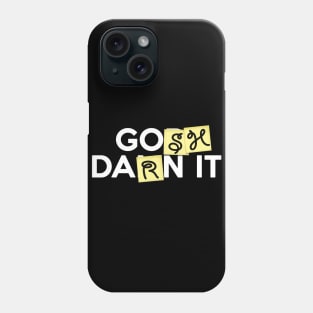 Gosh Darn Phone Case