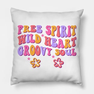 Free Spirit, Wild Heart, Groovy Soul - Hippie Vibes Pillow