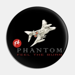 F4 Phantom - Feel The Burn Pin