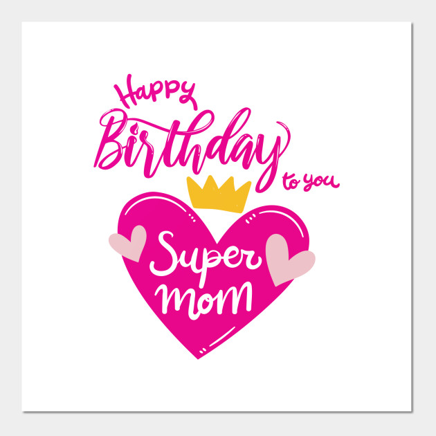 super mom happy birthday