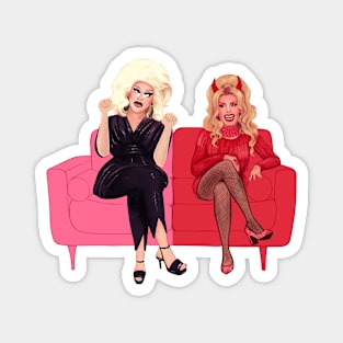 trixie and katya on their couch Magnet