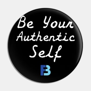 Be Your Authentic Self Pin