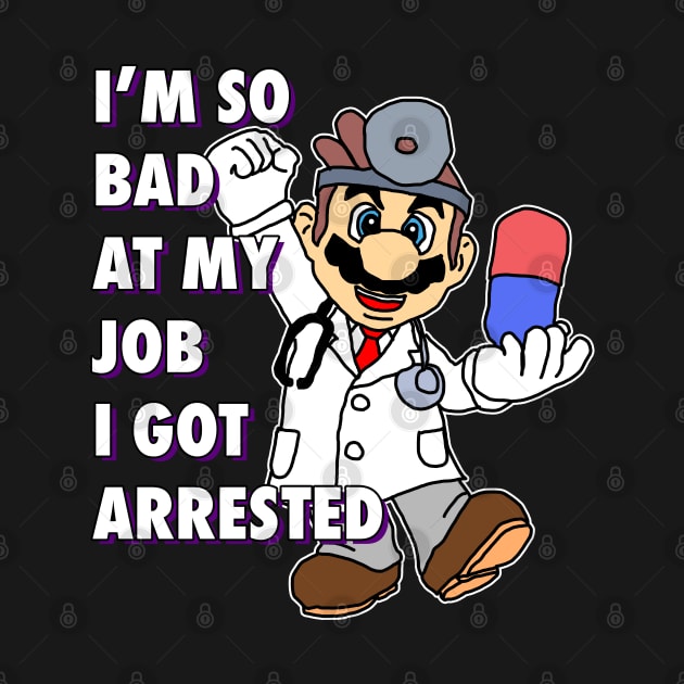 I'm Very Bad At My Job by Bob Rose