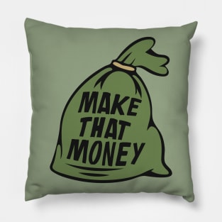 Make That Money | Money Bag Illustration Pillow