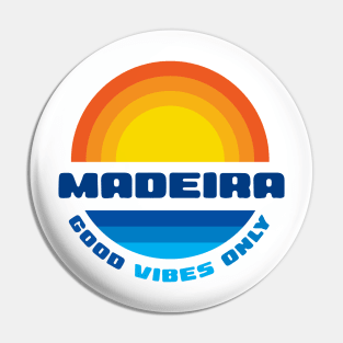 Madeira - Good Vibes Only Pin