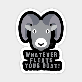 floats your goat Magnet
