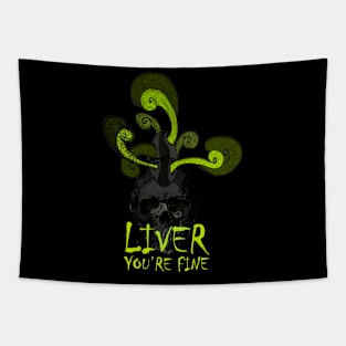 Liver you're fine Skull Tapestry