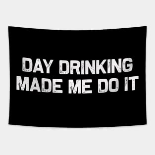 Day drinking made me do it | Funny beer drinking | IPA lot Tapestry