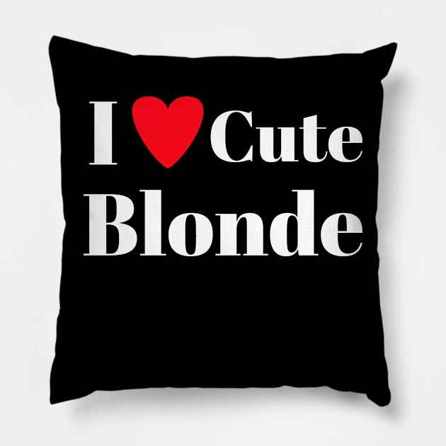 I love cute blonde Pillow by Spaceboyishere