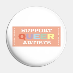 Support Queer Artists! Pin