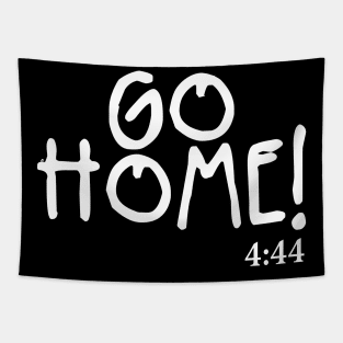 Go Home! Tapestry