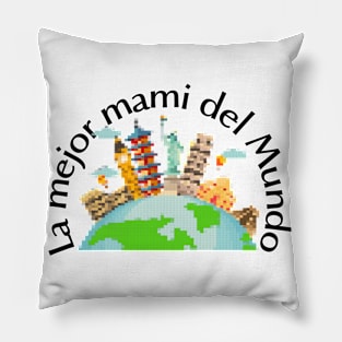 La mejor mami del mundo Pillow