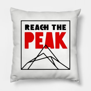 Reach The Peak for Hiking & Mountain Climbing Motivational Pillow