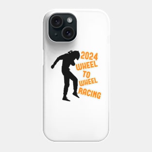 2024 Wheel To Wheel Racing Phone Case