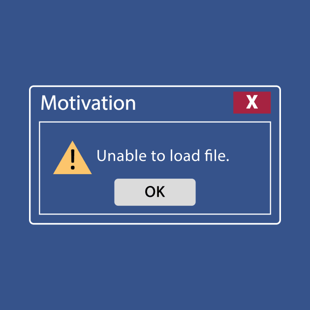 Motivation Not Loading by katiestack.art