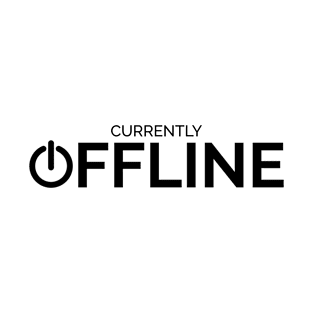 Currently Offline T-Shirt