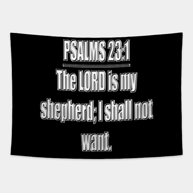 Psalm 23:1 King James Version Bible verse The Lord is my shepherd; I shall not want. (KJV) Tapestry by Holy Bible Verses