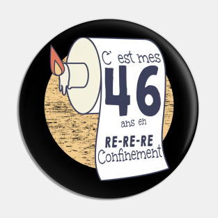 Anniversaire En Confinement Pins And Buttons Teepublic