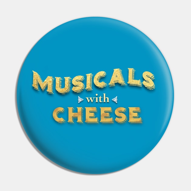 Musicals with Cheese Logo Pin by Musicals With Cheese
