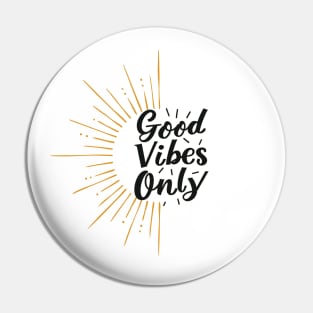Good Vibes Only Sun Pin