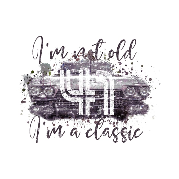 I'm not old, I'm a classic. 41 by hoopoe