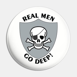 RealMenGoDeep Pin