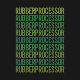 Green Text - Rubber Processor T-Shirt