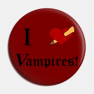 I Stake Vampires Pin