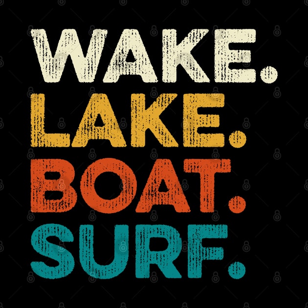 Wake Lake Boat Surf by DragonTees