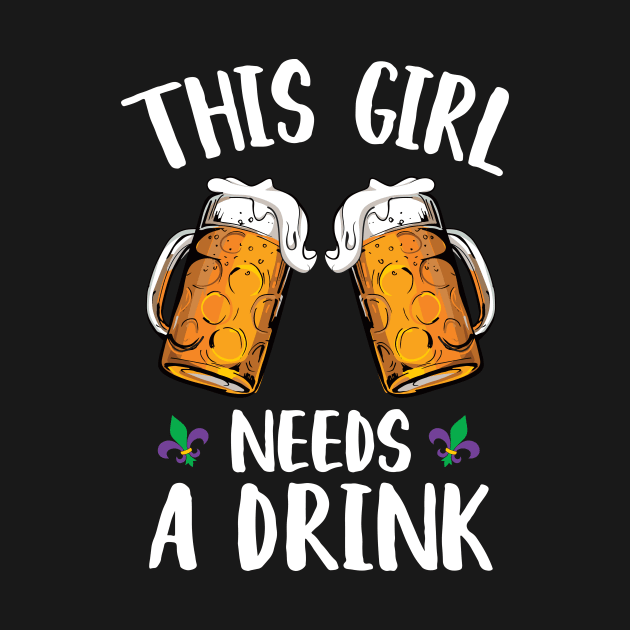 This Girl Needs A Drink Tee Funny Shirt by mdshalam