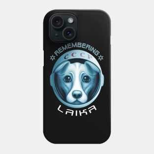 Remembering Laika Phone Case