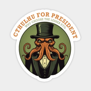 Cthulhu For President 2024 Funny Election Political Humor Magnet