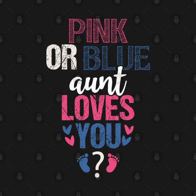 Pink or blue Aunt loves you by Tesszero