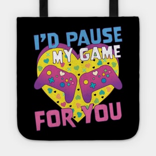 I'd Pause My Game For You Valentine Video Gaming 90's Retro Tote