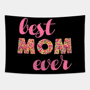Best Mom Ever Mothers Floral Moms Tapestry