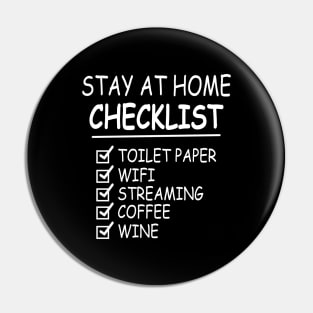 Stay At Home Checklist Toilet Paper Wifi Streaming Coffee Wine Pin