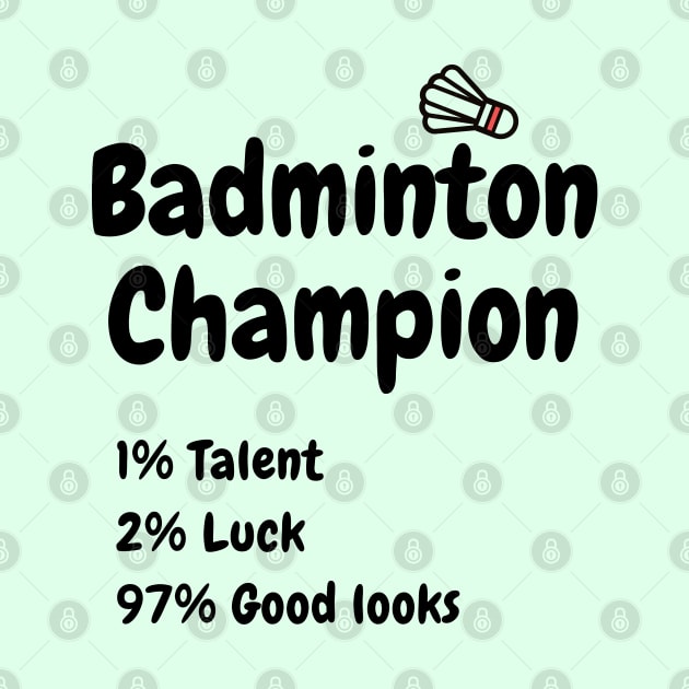 Badminton Champion by Birdies Fly