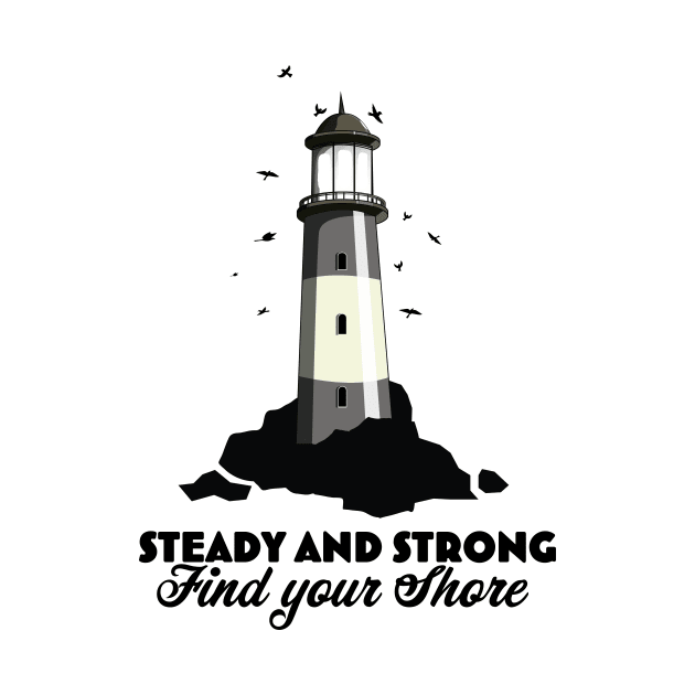 Steady and strong, find your shore. by nickemporium1