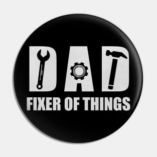 DAD FIXER OF THINGS, Funny Father’s Day Gift Idea Pin